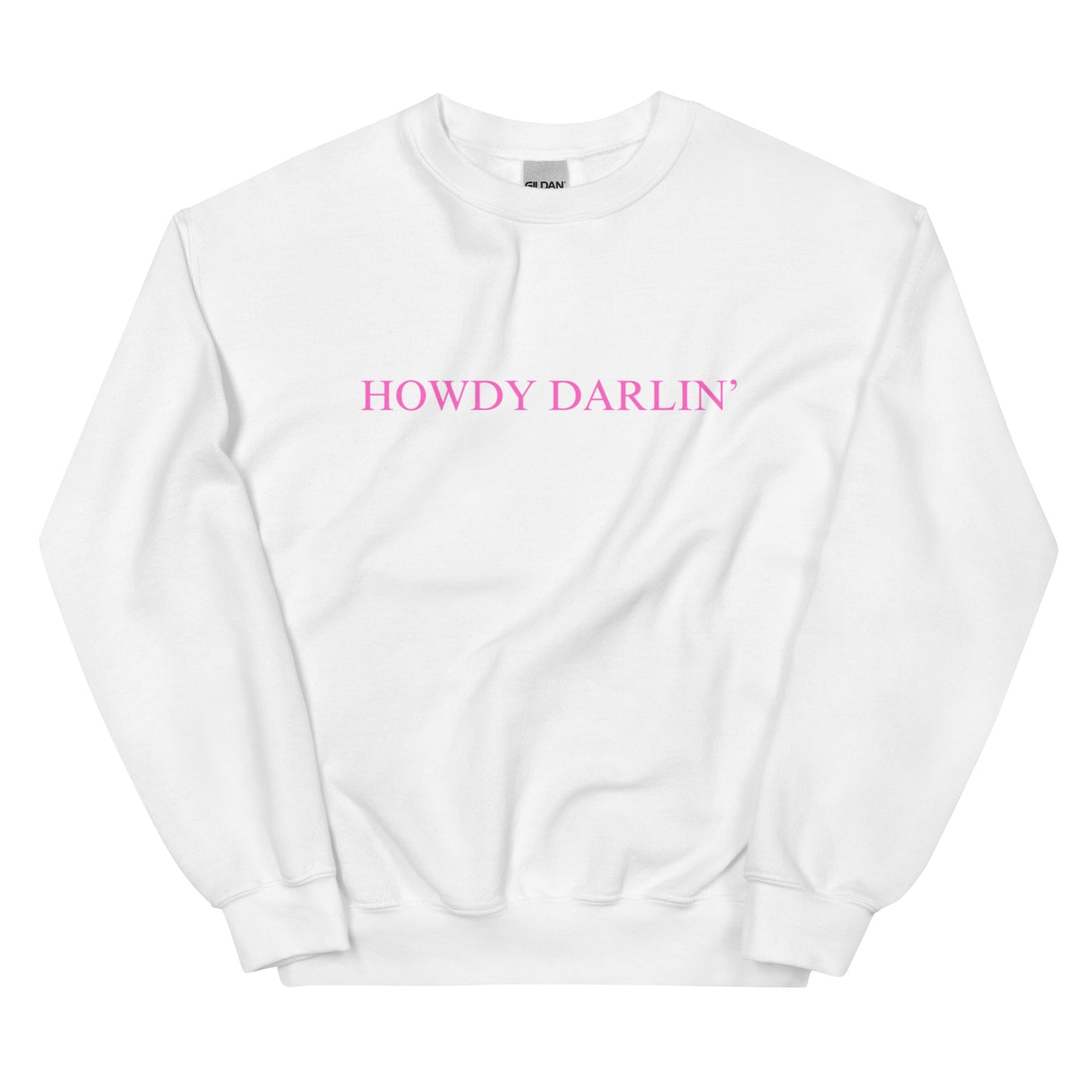 HOWDY DARLIN’ SWEATSHIRT